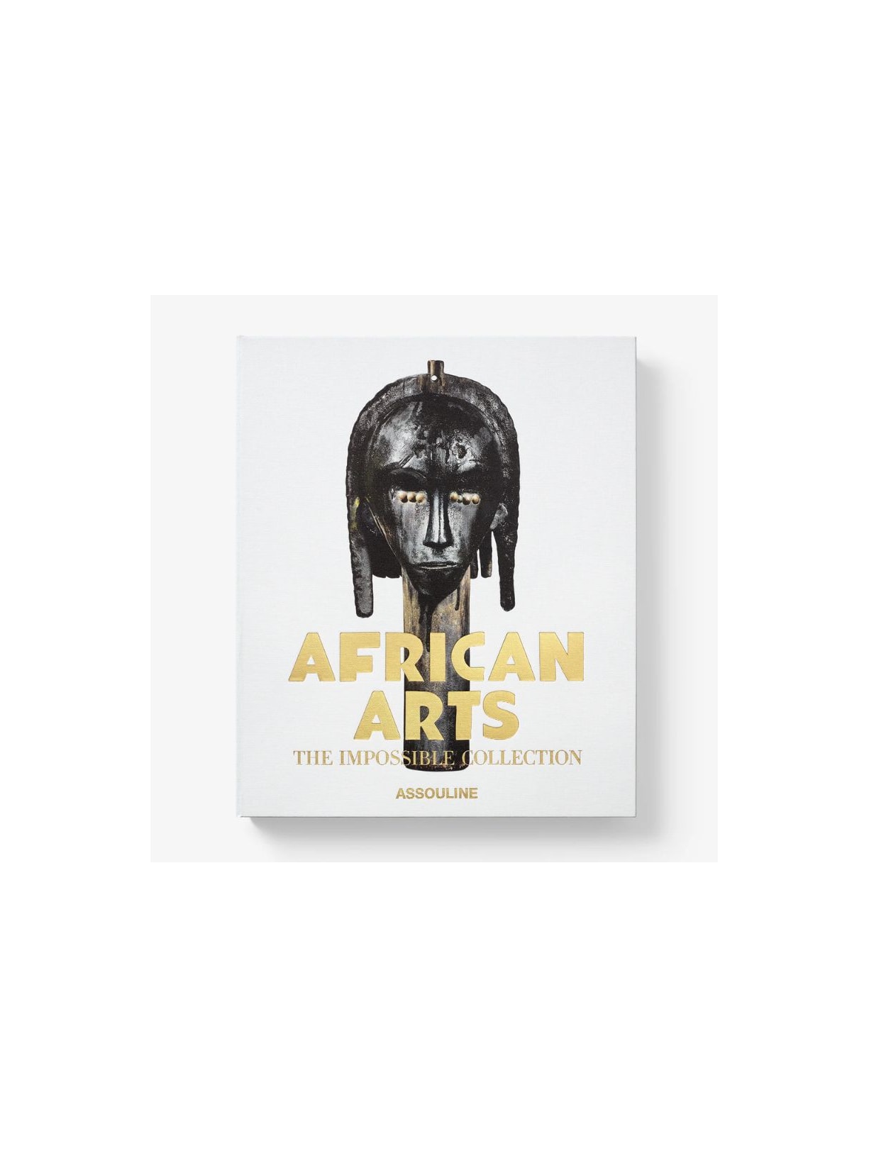LIVRO AFRICAN ARTS: THE IMPOSSIBLE COLLECTION_BRANCO Assouline