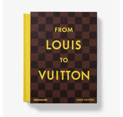 LIVRO FROM LOUIS TO VUITTON