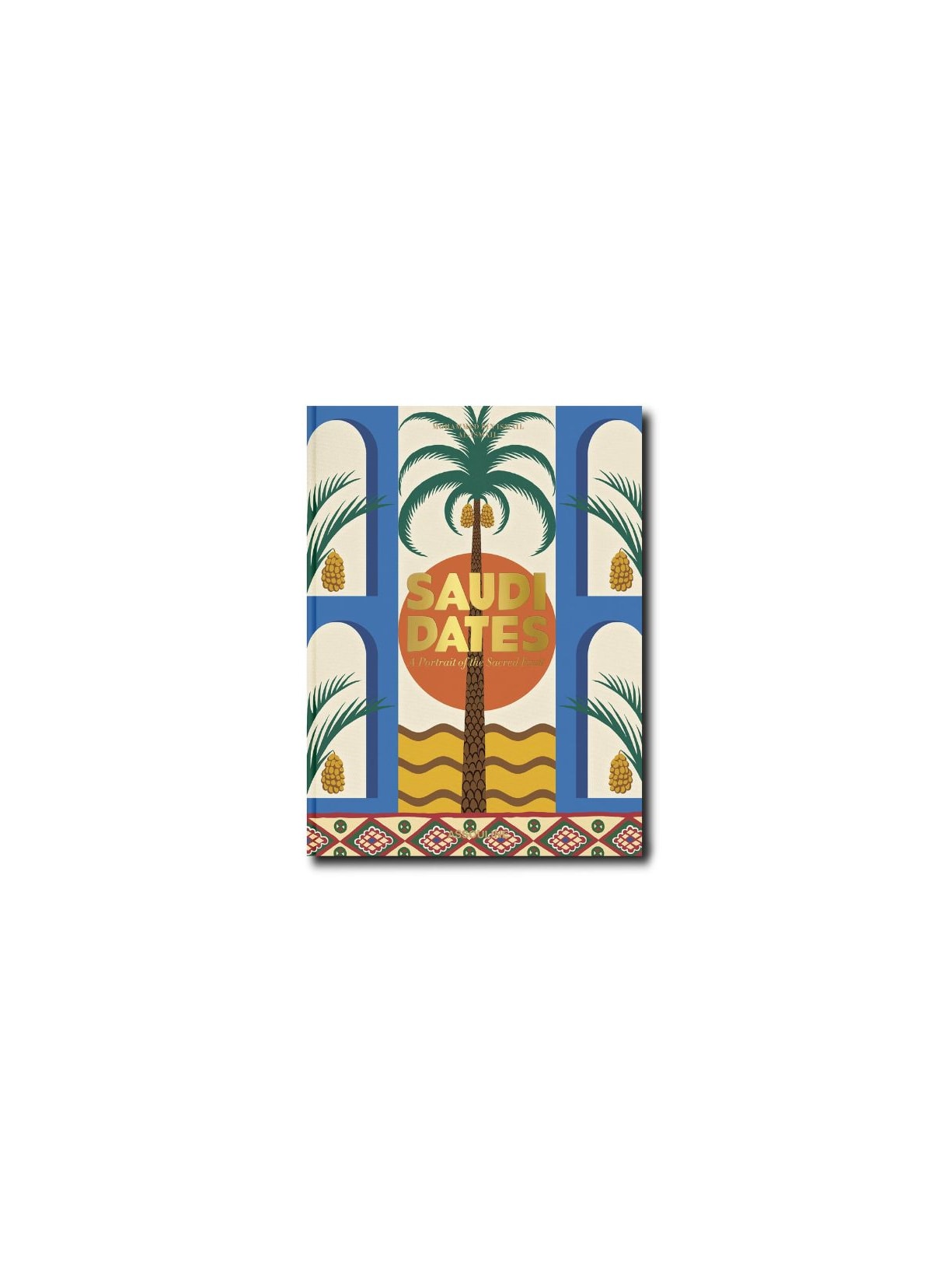 Livro Saudi Dates: A Portrait Of The Sacred Fruit