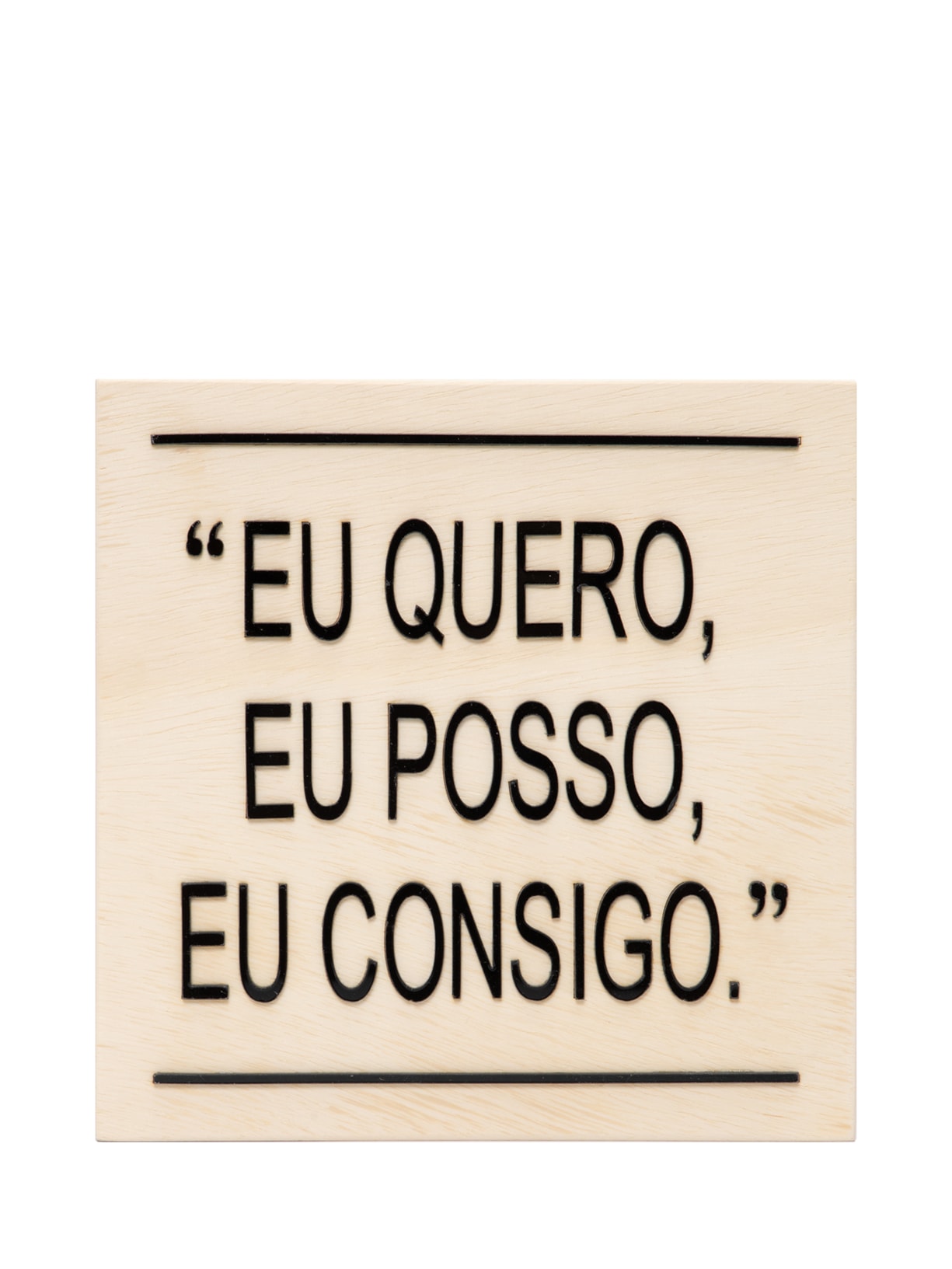 Quadro Pinus Eu Quero, Eu Posso, Eu Consigo Em Madeira 1 Peça - Preto