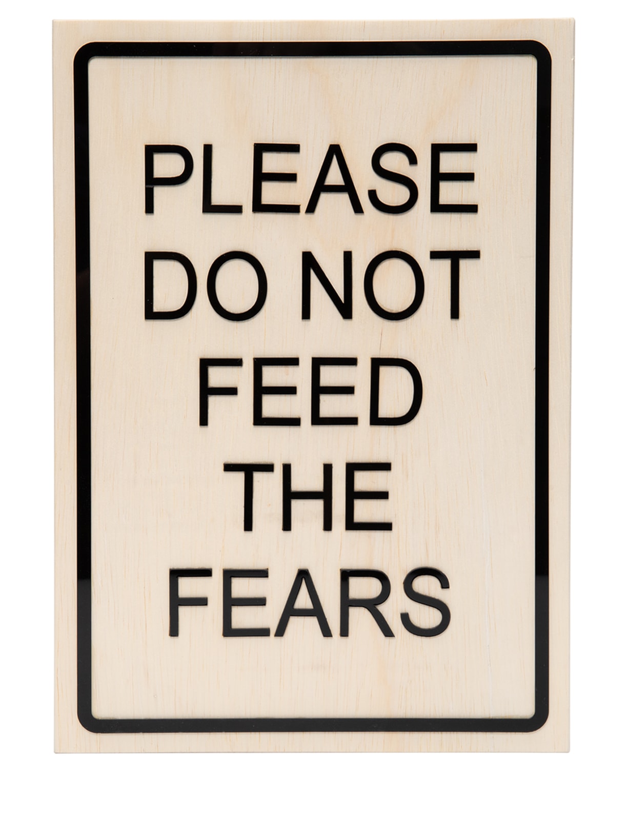 Quadro Pinus Please Do Not Feed The Fears Em Madeira 1 Peça - Preto