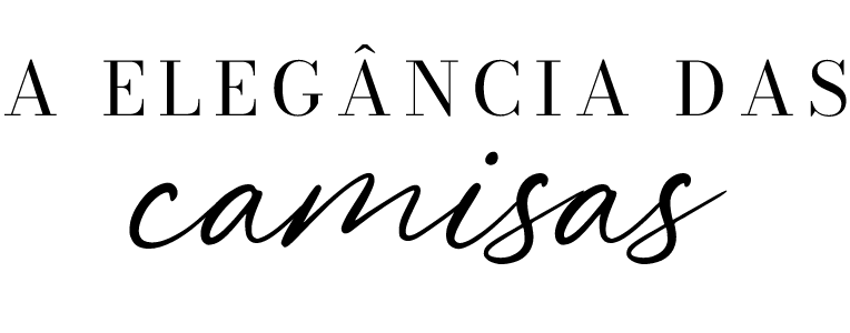 A elegância das camisas