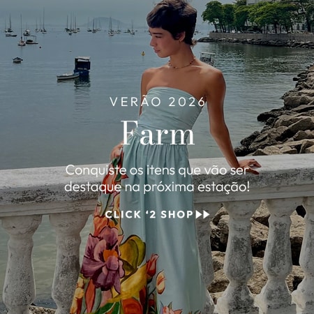 Verão'26 Farm Conquiste os itens que vão ser destaque na próxima estação!