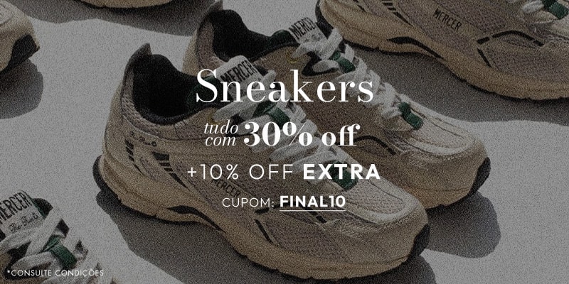 Sneakers Tudo com 30% OFF + 10% OFF EXTRA