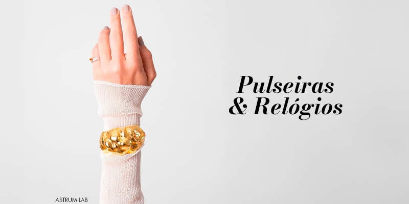 Pulseiras & Relógios