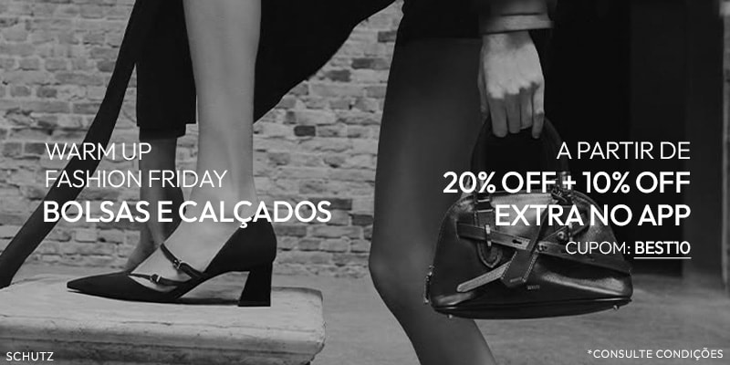 Só no App: Bolsas & Calçados a partir de 20% OFF + 10% OFF Extra no Warm Up Fashion Friday!